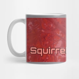 Squirrel Person Mug